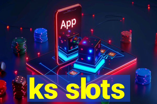 ks slots